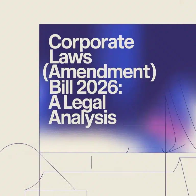 Corporate Laws (Amendment) Bill 2026 A Legal Analysis