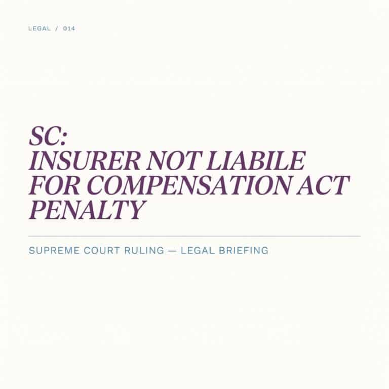 SC Insurer Not Liable for Compensation Act Penalty