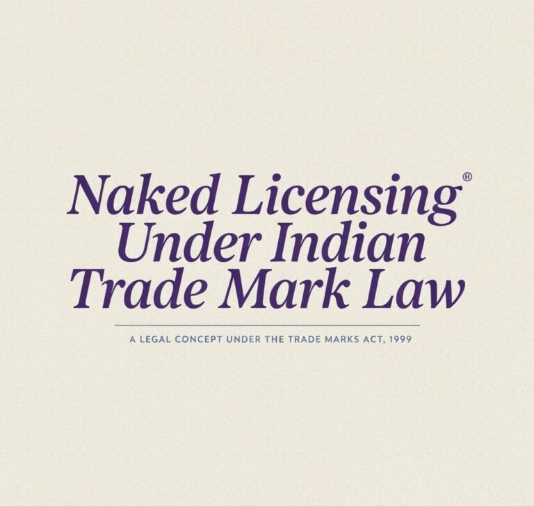 Naked Licensing Under Indian Trade Mark Law