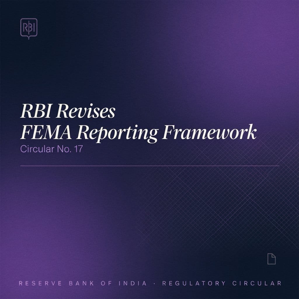 RBI Revises FEMA Reporting Framework Circular No. 17