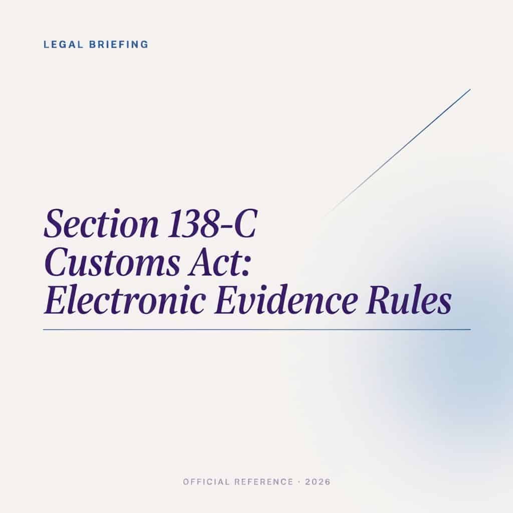 Section 138-C Customs Act Electronic Evidence Rules
